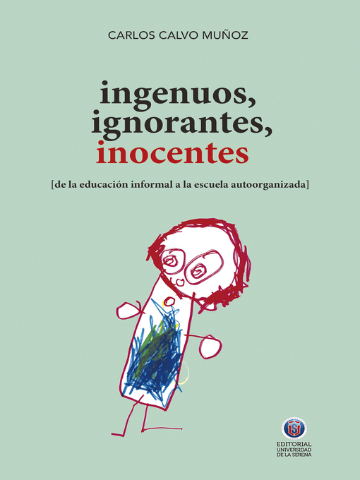 Title details for Ingenuos, ignorantes, inocentes by Carlos Calvo - Available